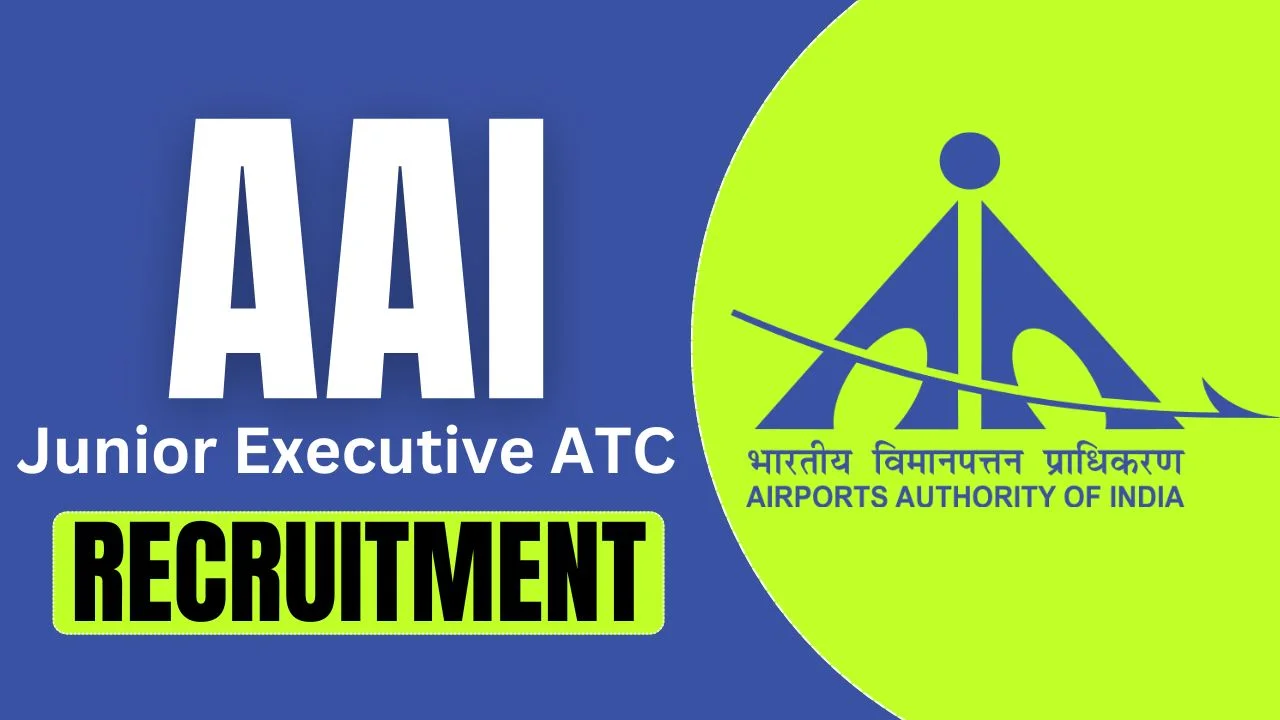 AAI Junior Executive ATC Recruitment 2025