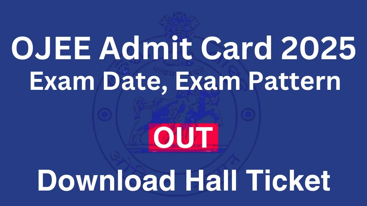 OJEE Admit Card 2025