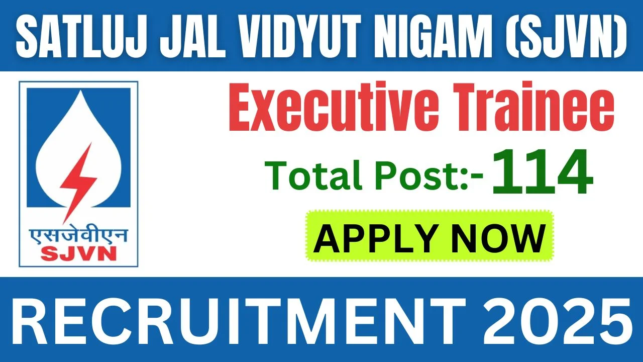 SJVN Executive Trainee Recruitment 2025