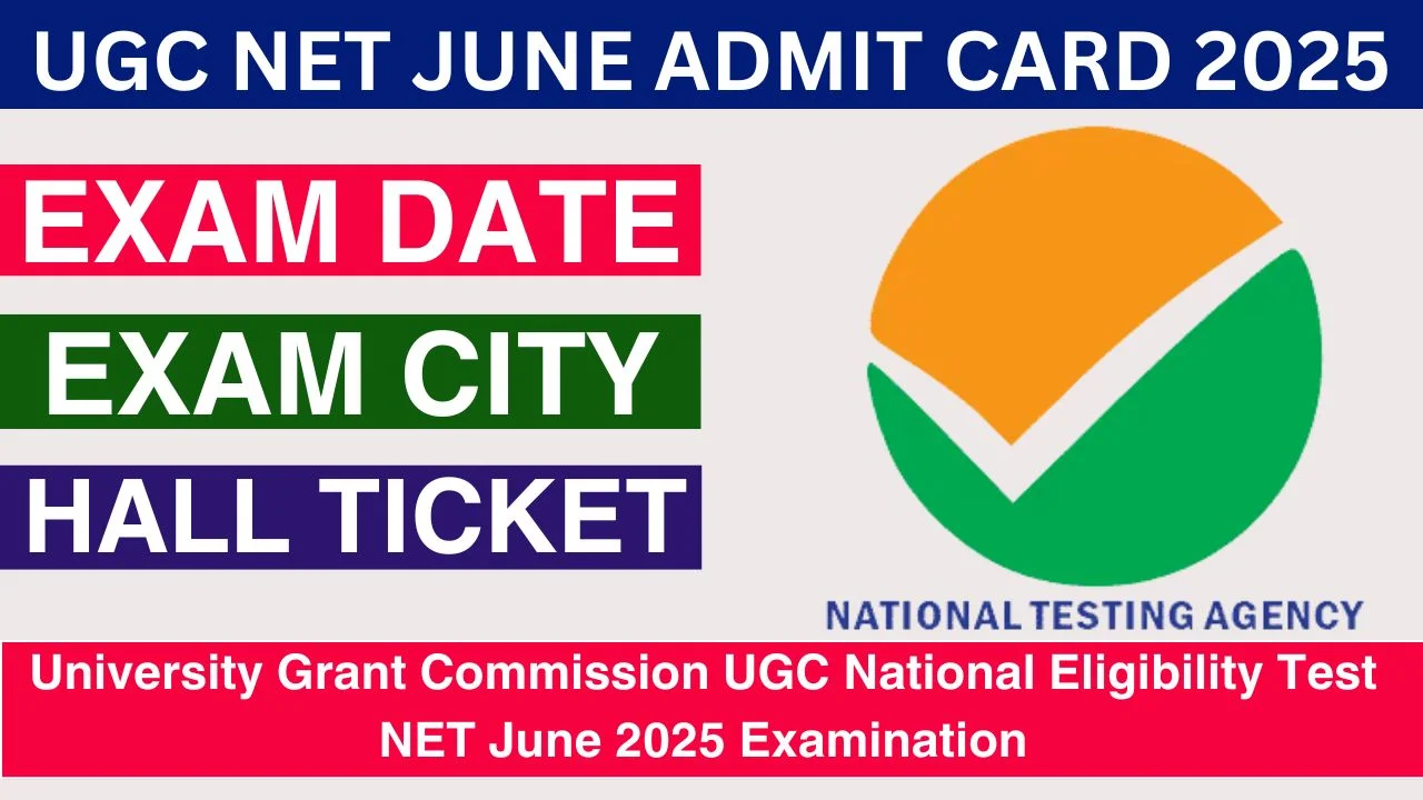 UGC NET Admit Card Exam Date City Intimation Slip Hall Ticket 2025