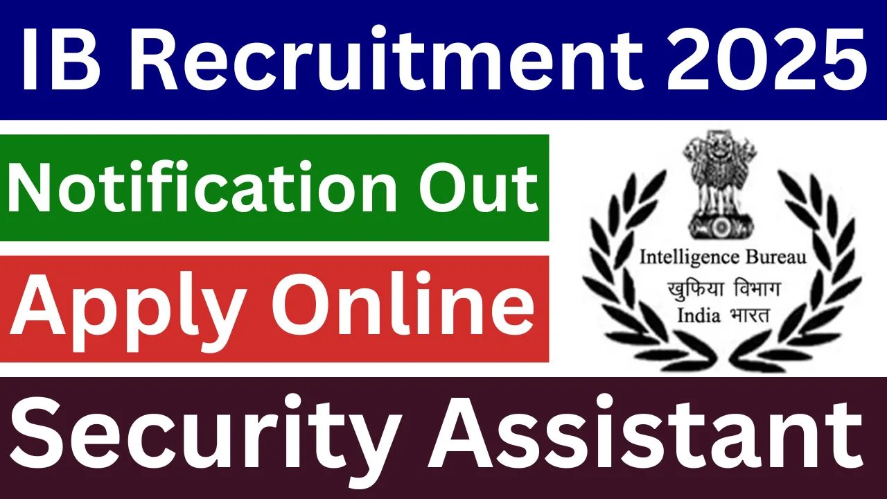 IB Security Assistant Recruitment