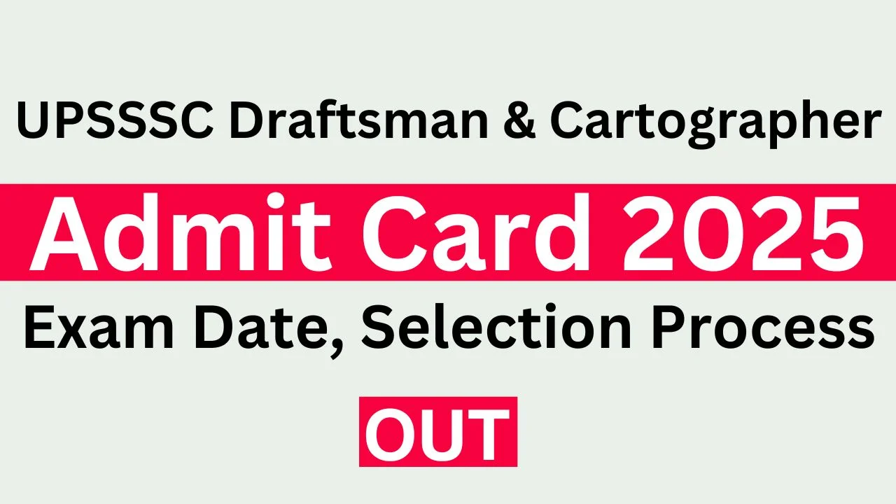 UPSSSC Draftsman & Cartographer Admit Card