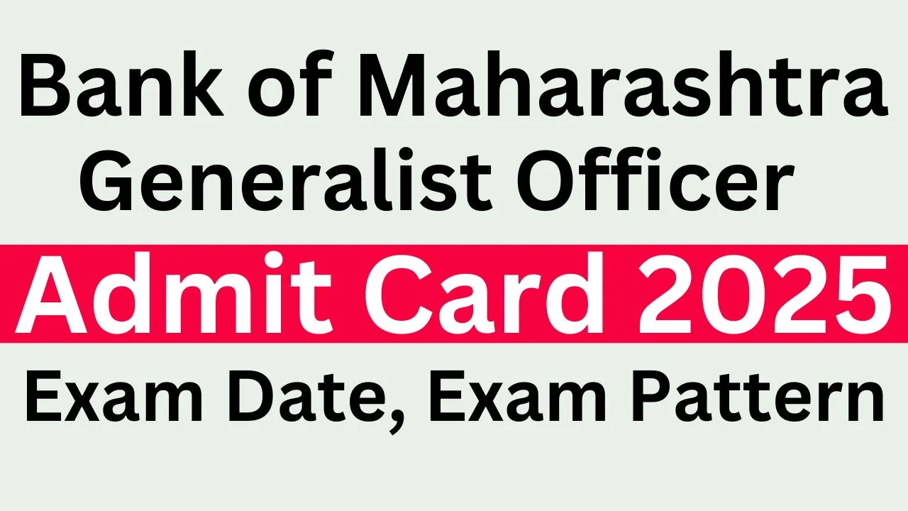 Bank of Maharashtra Generalist Officer Admit Card